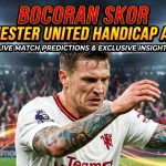 bocoran-skor-manchester-united-proplay88