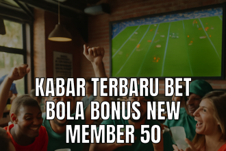 Bet bola bonus new member 50