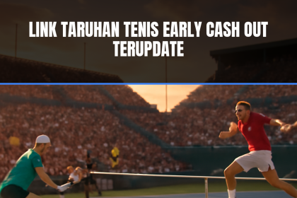 Taruhan tenis dengan fitur early cash out